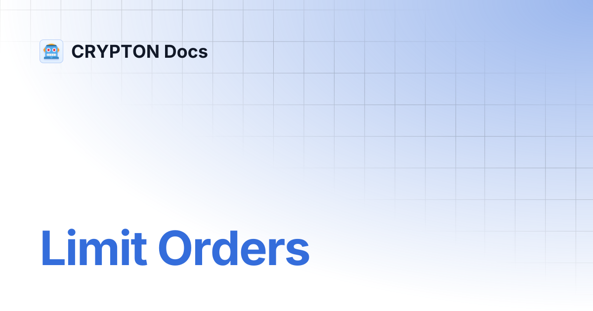 Limit Orders | CRYPTON Docs